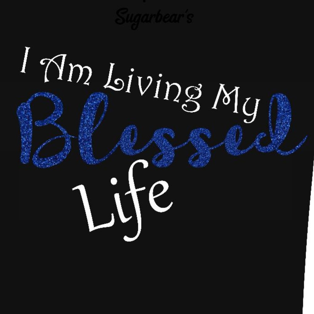 Living my blessed life with glitter or solid color